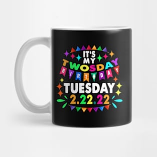 Its My Twosday Tuesday 2 22 22 Feb 2Nd 2022 Mug